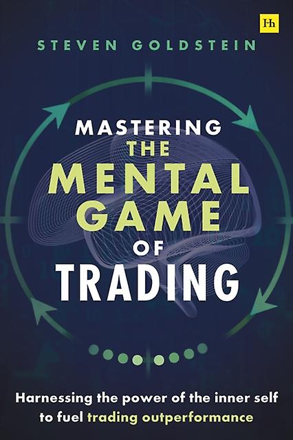 Mastering The Mental Game Of Trading by Steven Goldstein Paperback Book