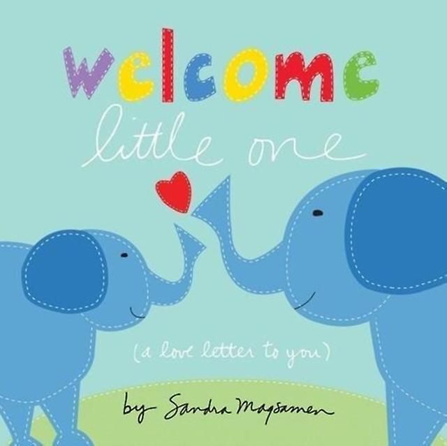 Welcome Little One by Sandra Magsamen Paperback Book