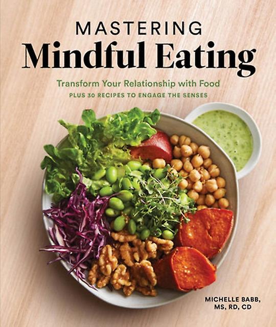 Mastering Mindful Eating by Michelle Babb Paperback