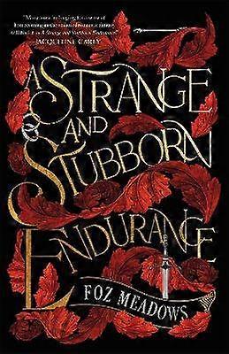 A Strange and Stubborn Endurance