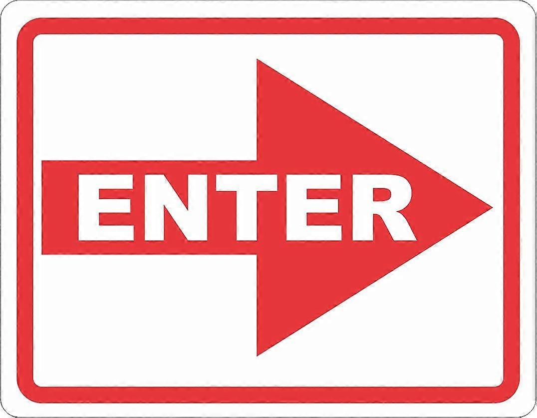 Enter With Right Arrow Sign. 8x12 Metal.