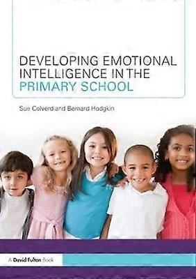 Developing Emotional Intelligence in the Primary School