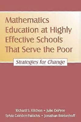 Mathematics Education at Highly Effective Schools That Serve the Poor