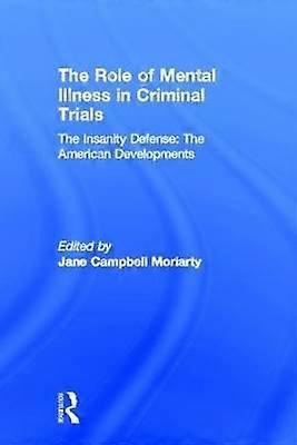 The Insanity Defense: American Developments