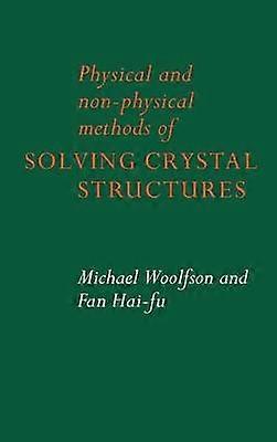 Physical and Non-Physical Methods of Solving Crystal Structures