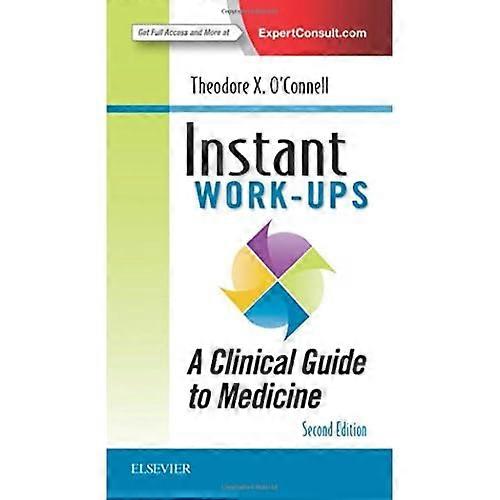 Instant Work-ups: A Clinical Guide to Medicine, 2e