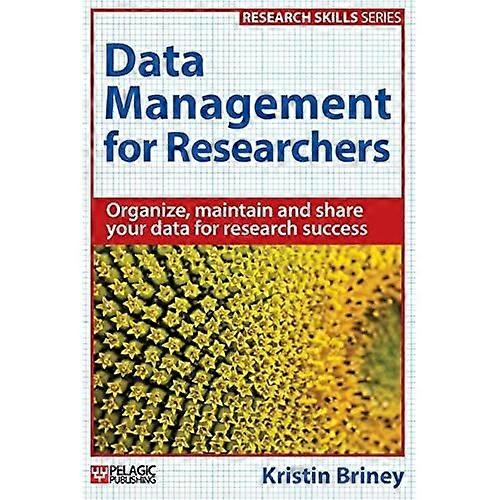 Data Management for Researchers (Research skills)