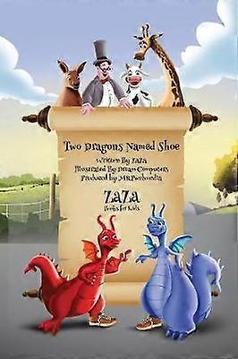 Two Dragons Named Shoe
