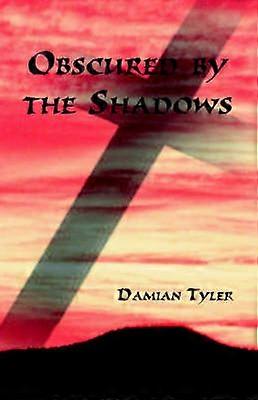 Obscured by the Shadows