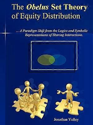 THE Obelus Set Theory of Equity Distribution