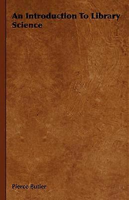 An Introduction To Library Science