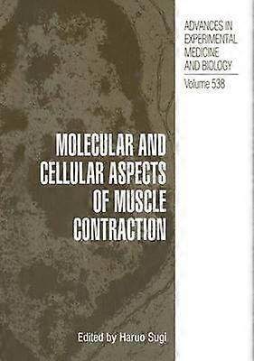 Molecular and Cellular Aspects of Muscle Contraction