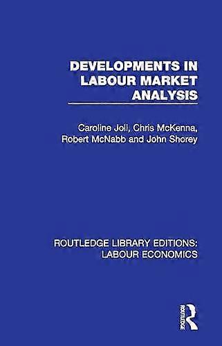 Developments In Labour Market Analysis - Caroline Joll