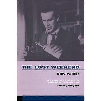 The Lost Weekend The Complete Screenplay - Billy Wilder