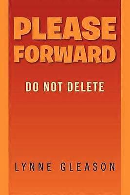 Please Forward Do Not Delete