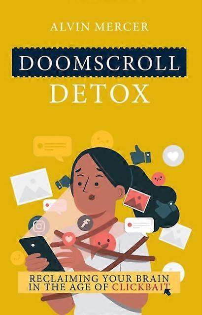 Doomscroll Detox by Alvin Mercer Paperback