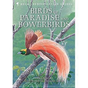 Aves do Paraíso e Pássaros-Jardineiros - Phil Gregory