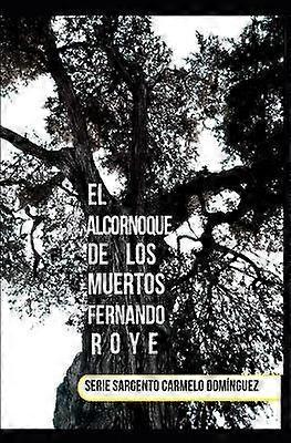 El alcornoque de los muertos