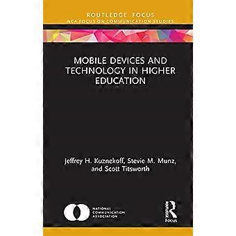 Mobiele apparaten en technologie in het hoger onderwijs (NCA-focus op communicatiestudies)
