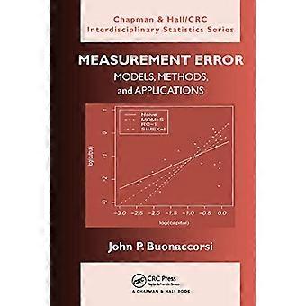 Measurement Error: Models, Methods, and Applications (Chapman & Hall/CRC Interdisciplinary Statistics)