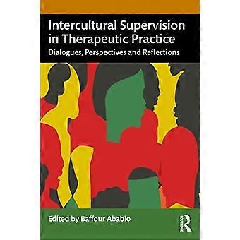 La supervisione interculturale nella pratica terapeutica: dialoghi, prospettive e riflessioni