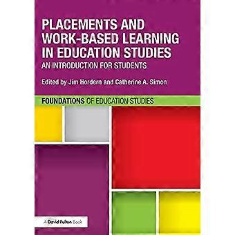 Stages en Work-based Learning in Education Studies: Een introductie voor studenten (Foundations of Education Studies)