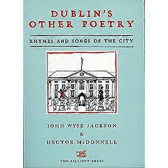 Dublins andere Gedichte: Reime und Lieder der Stadt