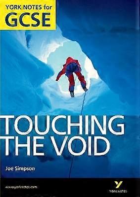 Touching the Void: York Notes GCSE (Grades A*-G)