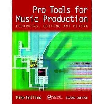 Pro Tools for Music Production Recording Editing and Mixing
