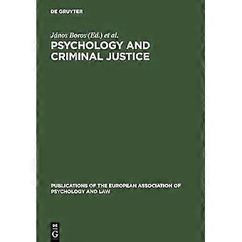 Psychology and Criminal Justice International Review of Theory and Practice. A Publication of the European Association of Psychology and Law
