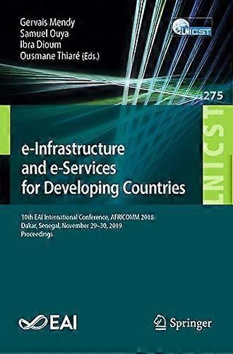 E-infrastructure And E-services For Developing Countries 10th Eai International - Springer Nature B.V - Paperback - en Book