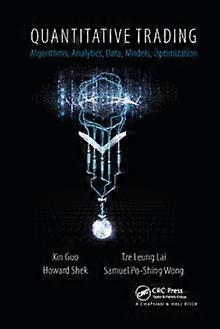 Quantitative Trading Algorithms Analytics Data Models Optimization - Xin Guo - Paperback - en Book