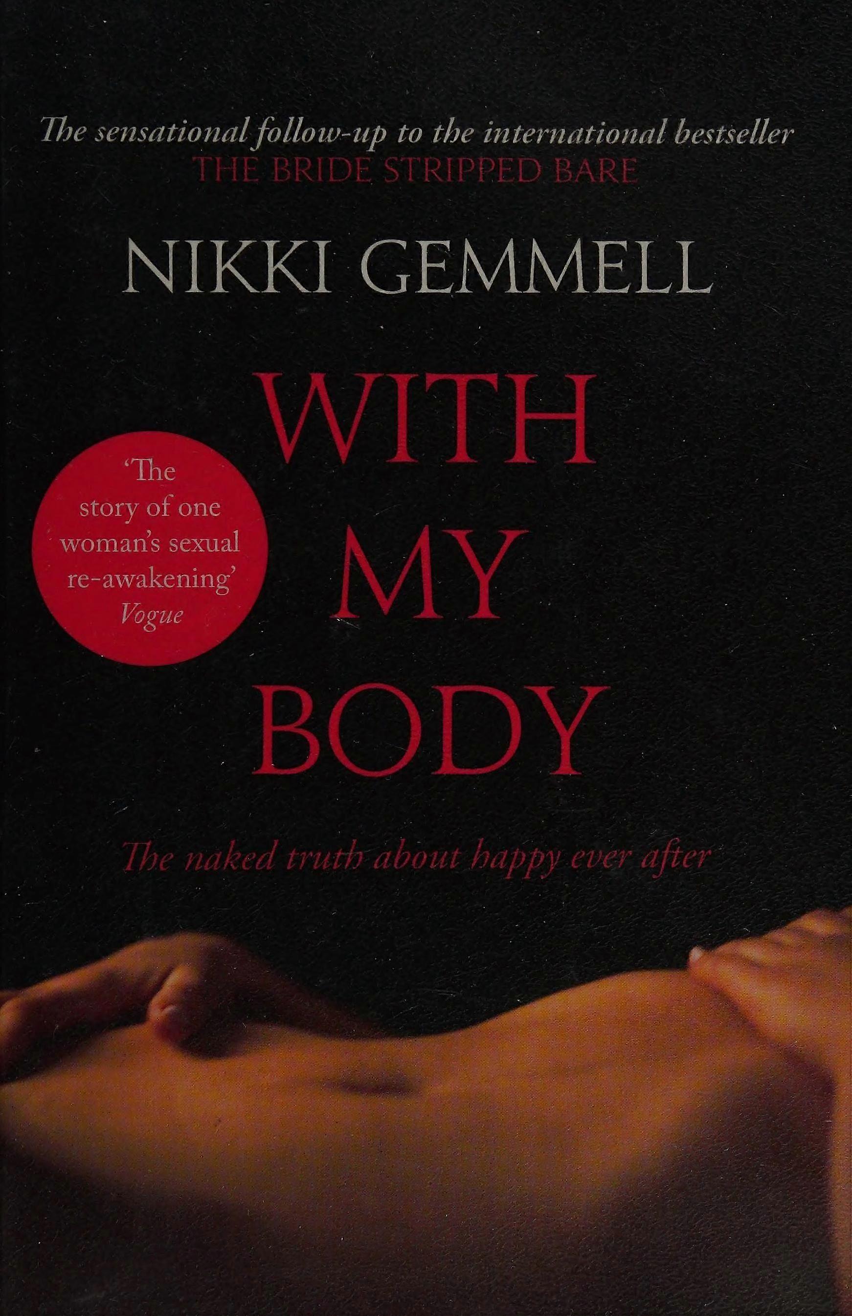 With my body