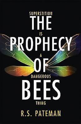 The Prophecy of Bees