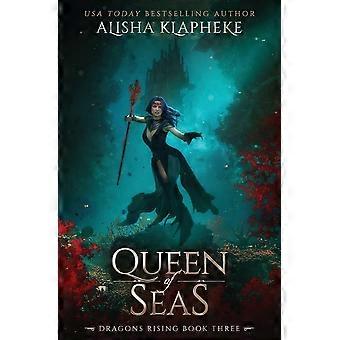 Queen of seas dragons rising book three