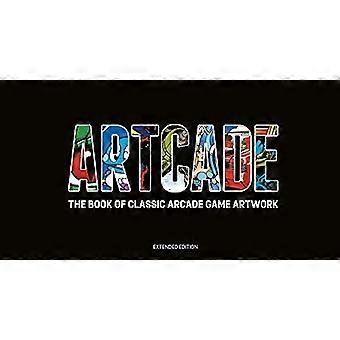 ARTCADE - Klassisen arcade-pelitaiteen kirja (laajennettu painos)
