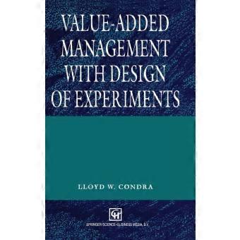 Value-added Management With Design Of Experiments
