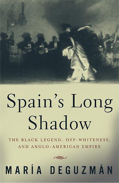 Spains Long Shadow by Maria DeGuzman Paperback