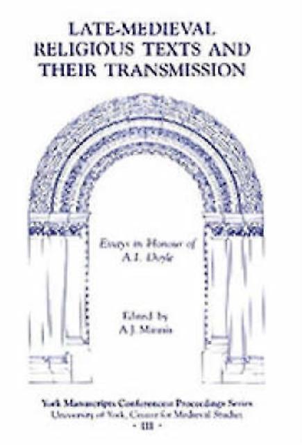 Latemedieval Religious Texts And Their Transmission