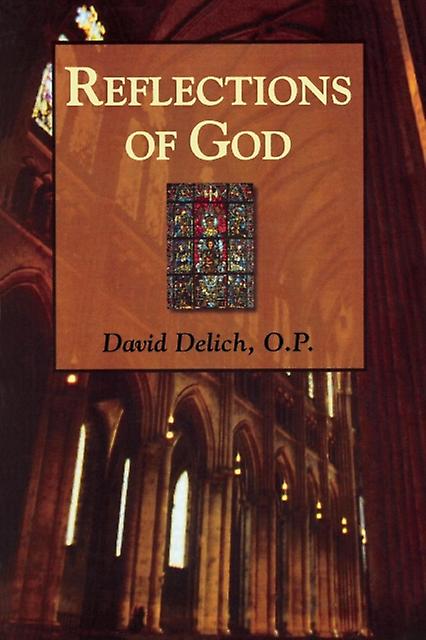 Reflections Of God by Delich & David & O.P. Paperback Book
