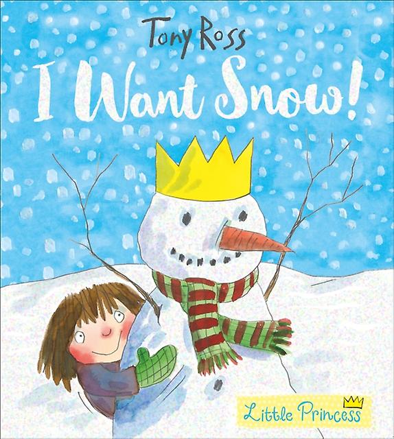 I Want Snow by Tony Ross Paperback