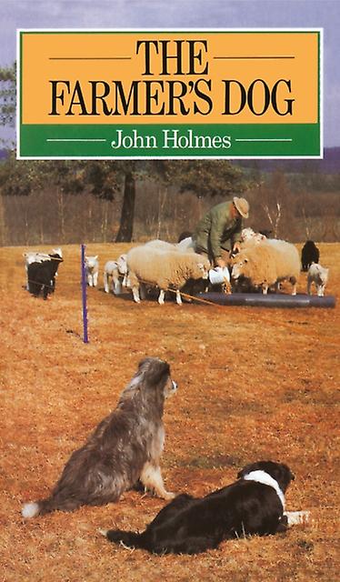 Farmer's Dog - John Holmes