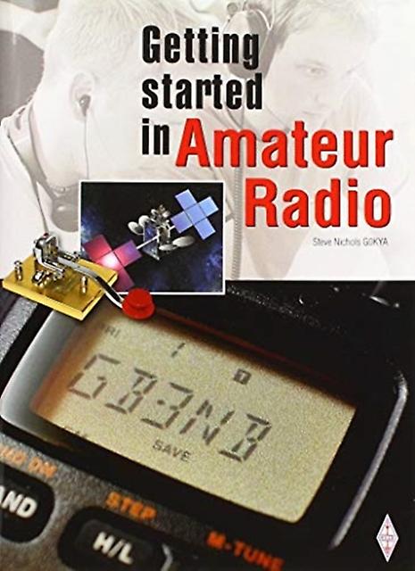 Getting Started In Amateur Radio by Steve Nichols Paperback Book