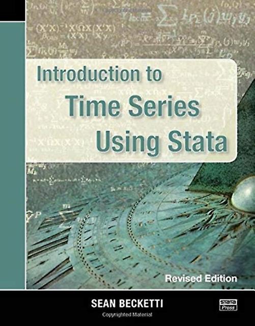 Introduction To Time Series Using Stata Revised Edition by Sean Becketti Paperback