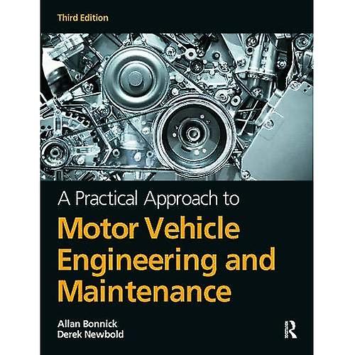 A Practical Approach to Motor Vehicle Engineering and Maintenance