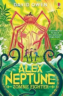 Alex Neptune Zombie Fighter by David Owen Paperback Book