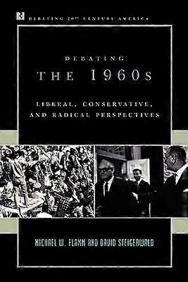 Debating the 1960s