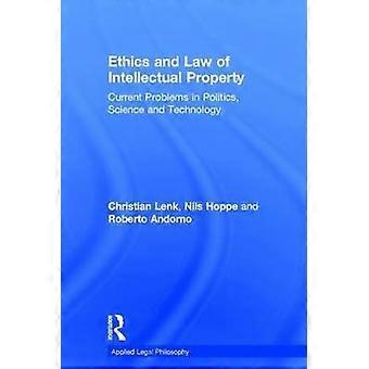 Ethics and Law of Intellectual Property