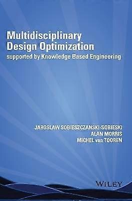 Multidisciplinary Design Optimization Supported by Knowledge Based Engineering