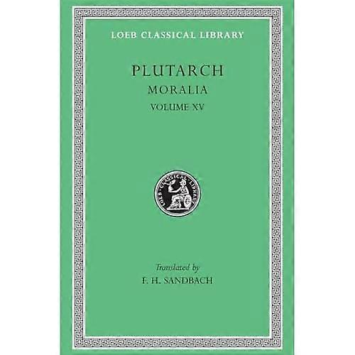 Moralia, volum XV: Fragmenter (Loeb Classical Library)